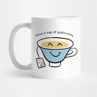 Have a cup of PositiviTea ☕ Mug